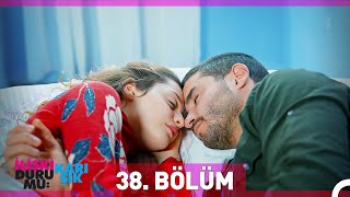 İlişki Durumu Karışık 38 Bölüm [upl. by Epifano]