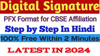 HOW TO CREATE DIGITAL SIGNATURE  PFX FILE FORMAT FOR CBSE AFFILIATION  ELECTRONIC SIGNATURE [upl. by Tarrance]