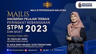 MAJLIS ANUGERAH PELAJAR TERBAIK PERINGKAT KEBANGSAAN STPM DAN MUET TAHUN 2023 [upl. by Southworth276]