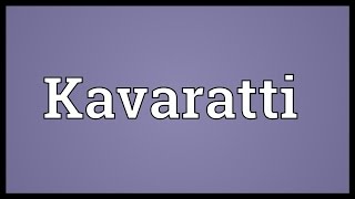 Kavaratti Meaning [upl. by Llerdna]