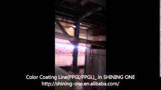 Color Coating Line for Prepainted GalvanizedGalvalume Steel Coil in SHINING ONE [upl. by Wiese]