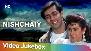 Nishchaiy All Songs 1992  Salman Khan  Karisma Kapoor  Bollywood Romantic Song [upl. by Ayenet]