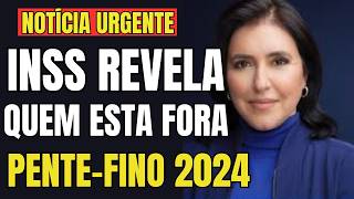 URGENTE INSS REVELA QUEM ESTA FORA DO PENTEFINO INSS 2024 [upl. by Tammany697]