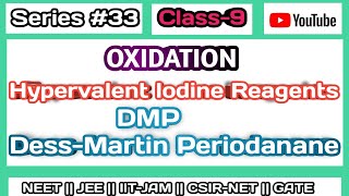 DMP  DessMartin Periodanane   Hypervalent Iodine Reagent  Class9  BY  SKapdi [upl. by Leupold549]