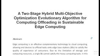 A Two Stage Hybrid Multi Objective Optimization Evolutionary Algorithm for Computing Offloading in S [upl. by Hourigan]