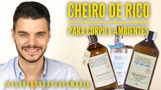 CHEIRO DE RICO PARA CORPO E AMBIENTES  SEGREDOS DA PERFUMARIA [upl. by Imhsar]