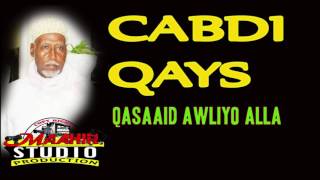 CABDI QAYS QASAAID AWLIYO ALLA [upl. by Ursa794]