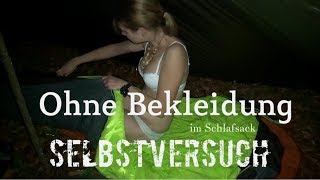 ⚠️Ohne Bekleidung im Schlafsack Teil II  Das 5° Experiment  Böse Überraschung  Vanessa Bushcraft [upl. by Ibrab]