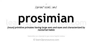 How to pronounce Prosimian  English pronunciation [upl. by Delainey450]