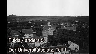 Universitätsplatz Teil 1  Fulda Anders  Teil 05 [upl. by Anera]