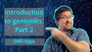 SNP chips  Introduction to genomics theory  Genomics101 beginnerfriendly [upl. by Nezam665]