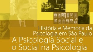 A Psicologia Social e o Social na Psicologia [upl. by Nylarej]