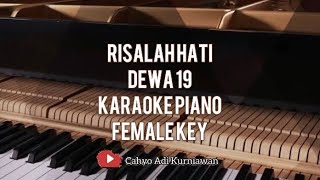 RISALAH HATI  DEWA 19  KARAOKE PIANO FEMALE KEY [upl. by Honna716]