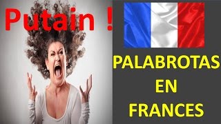 Palabrotas e insultos en frances lo que nadie te enseña [upl. by Keegan]