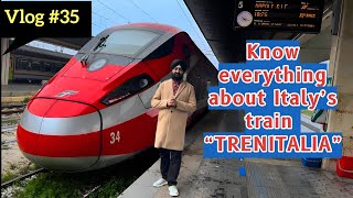 VLOG 35 KNOW EVERYTHING ABOUT ITALYS TRAIN quotTRENITALIA  KD BAJAJ FILMS [upl. by Maiga]