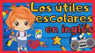 Juego de los útiles escolares en inglés  School Supplies game  English for kids 🗽 [upl. by Rennob]