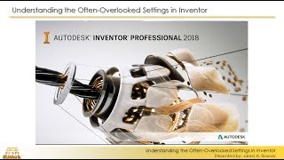 Understanding the Often Overlooked Settings in Autodesk Inventor [upl. by Plumbo477]