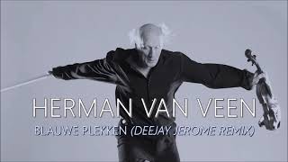 Herman van Veen  Blauwe Plekken Deejay Jerome Remix [upl. by Rabush]