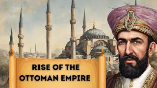 The History Of The Ottoman Empire [upl. by Suirrad]