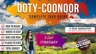 OOTY COONOOR Tour Guide  AZ  EPass  Places To Visit  Things To Do  3 Day ITINERARY [upl. by Nelaf39]