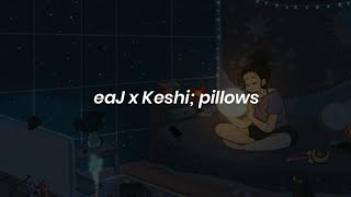 eaJ x keshi  pillows TraduçãoLegendado [upl. by Vinay]