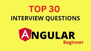 Top 30 Angular Interview Questions for Beginner Part 1 in one hour  NET C [upl. by Hennessey]