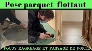 PARQUET FLOTTANT CONTRECOLLE RAGREAGE ET PASSAGE DE PORTE [upl. by Arul]