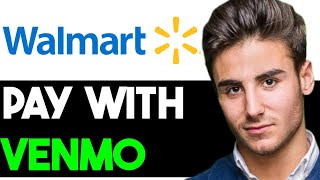 PAY WITH VENMO AT WALMART CORRECTLY 2024 FULL GUIDE [upl. by Notfilc]