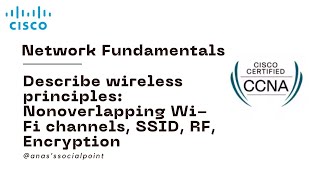 CCNA  FULL COURSE  PART 11  NETWORK FUNDAMENTALS  WIRELESS PRINCIPLES [upl. by Senoj]