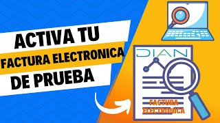 📑 Cómo Activar Facturación Electrónica de Prueba en la DIAN  Guía Paso a Paso 💡 [upl. by Airbmac307]