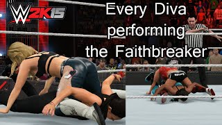 WWE 2K15 PC  Every Diva Performing The Faithbreaker [upl. by Imhskal]