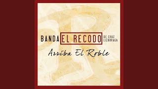 Arriba El Roble [upl. by Algernon955]