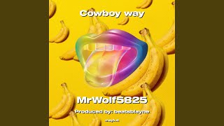 Cowboy way [upl. by Nedry]