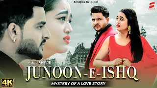 JUNOON E ISHQ  Hindi Film  Romantic Love Story  Aashu Malik  Radha Singh  Anjavi Singh Hooda [upl. by Athalia]