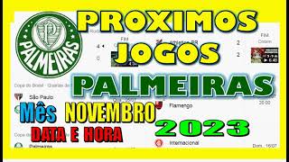 PROXIMOS JOGOS DO PALMEIRAS BRASILEIRÃO TABELA DATA E HORA ULTIMOS JOGOS FINAIS [upl. by Lenore612]