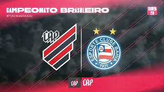 🚨 AO VIVO 🚨 BAHIA X ATHLETICO PR COM NARRAÇÃO  34ª RODADA  COBERTURA DIRETO DA FONTE [upl. by Jaynell]