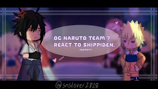 OG Naruto react to shippuden edits  🍅🍥🌸  rushed  GL2 gacha ships Sasunaru [upl. by Alimak621]