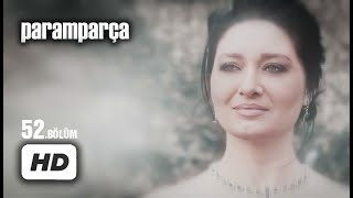 Paramparça Dizisi  Paramparça 52 Bölüm İzle [upl. by Madonia]