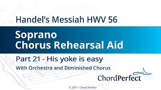 Handels Messiah Part 21  His Yoke is Easy  Soprano Chorus Rehearsal Aid [upl. by Radec267]