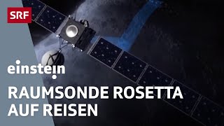 Kometensonde Rosetta Weltraum Kamera Klimawandel amp Flucht aus DDR  Einstein  SRF [upl. by Esorrebma]