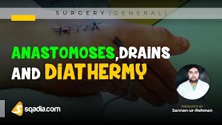 Anastomoses Drains and Diathermy  General Surgery Lecture  Doctors VLearning Platform [upl. by Roselin]