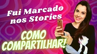 COMO COMPARTILHAR STORIES QUE FUI MARCADO  por Luana Baltazar [upl. by Accissej]