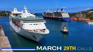 MARCH 29TH CALLS  Shipspotting Castries St Lucia  2024 [upl. by Pilif]