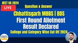 Chhattisgarh MBBS and BDS First Round Allotment Result Declared  First Round NEET Cut OFF 2024 [upl. by Oirifrop644]