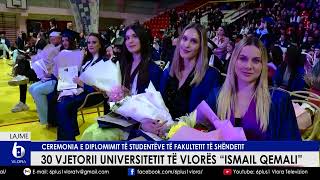 30 vjetori i Universitetit të VlorësCeremonia e diplomimit të studentëve të Fakultetit të Shëndetit [upl. by Fredela]