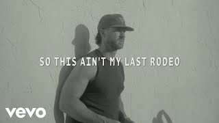 Riley Green  My Last Rodeo Lyric Video [upl. by Britta]