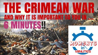 THE CRIMEAN WAR and why it is important to you in 6 minutes [upl. by Necaj]