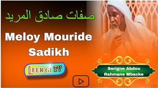 Bala ngaa nekk Mouride Sadikh FÃ wwu 05 melo yi daje ci yaw Serigne Abdou Rahmane Mbacke [upl. by Etteuqal]