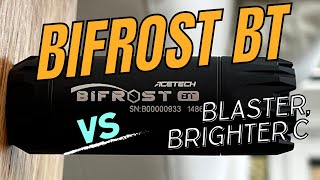 ACETECH BIFROST BT VS BLASTER VS BRIGHTER C [upl. by Misti]