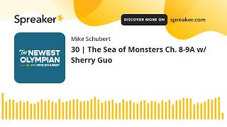 30  The Sea of Monsters Ch 89A w Sherry Guo [upl. by Aronaele]